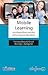 Mobile learning. Los dispositivos móviles como recurso educativo