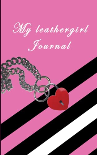 My leathergirl Journal (Paperback)
