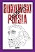 Bukowski essencial: poesia (Portuguese Edition)