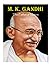 M. K. GANDHI: The Father of...
