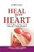HEAL YOUR HEART by Chris Leo