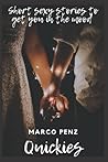 Quickies: Short Stories To Get Your Mind and Body Ready For Sex Quickies: Short Stories To Get Your Mind and Body Ready For Sex