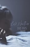 Cold Weather Dreams Cold Weather Dreams