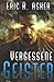 Vergessene Geister (Vesik-Reihe, #8)