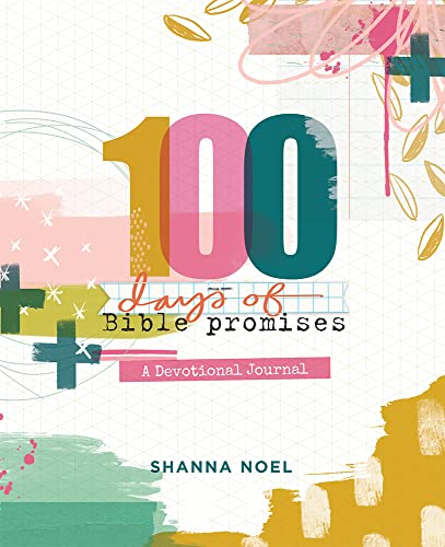 100 Days of Bible Promises: A Devotional Journal (Kindle Edition)