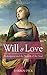 Will & Love: Shakespeare an...