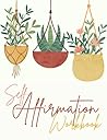 Self-Affirmation Workbook