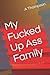 My Fucked Up Ass Family