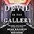 The Devil in the Gallery: How Scandal, Shock, and Rivalry Shaped the Art World