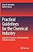 Practical Guidelines for the Chemical Industry: Operation, Processes, and Sustainability in Modern Facilities