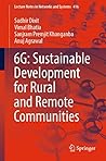 6G: Sustainable Development for Rural and Remote Communities (Lecture Notes in Networks and Systems Book 416)