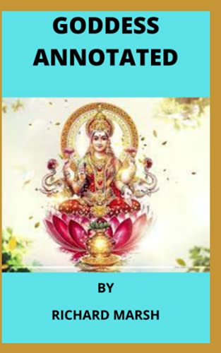 The Goddess Annotated