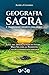 Geografia Sacra e tradizione segreta del Nord by Andrea Cogerino