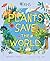 Plants Save the World