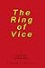 The Ring of Vice