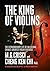 The King of Violins: The Ex...