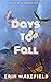 Days To Fall (Sunflower Fal...
