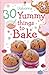 30 Yummy Things to Bake