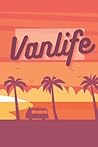 Vanlife: Summer Notebook with 240 Lined Pages / 120 Sheets