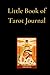 Little Book of Tarot Journa...
