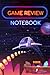 Game Review Notebook: A Video Game Review Notebook for Kids | The Perfect Party Favor