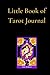 Little Book of Tarot Journa...