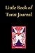 Little Book of Tarot Journa...