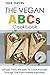 The Vegan Abcs Cookbook: Si...