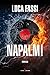 Napalm! by Luca Fassi