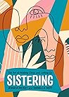 Sistering: The Ar...