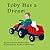 Toby Has a Dream by David Bannister