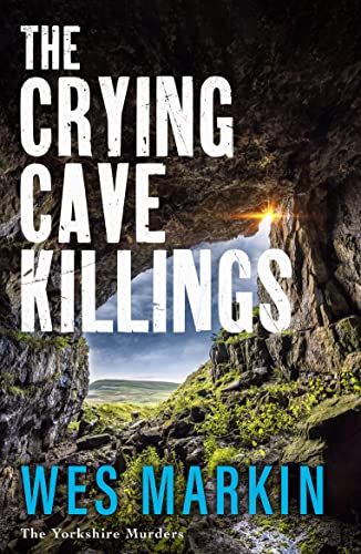 The Crying Cave Killings (The Yorkshire Murders #3)