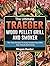 The Ultimate Traeger Wood P...
