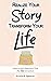 Realize Your Story, Transform Your Life: Learn to Ask Questions That Put You in Control