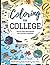 Coloring for College: Adult...