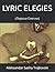 Lyric Elegies: