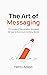 The Art of Messaging by Henry Adaso