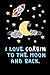 I Love Corbin to The Moon And Back by Corbin C