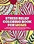 Stress Relief Coloring Book For Moms by Julia Bond