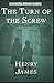 The Turn of the Screw By Henry James Illustrated (Penguin Classics)