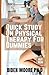 Quick Study On Physical Therapy For Dummies by Biden Moore