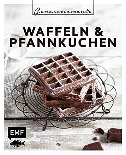 Genussmomente: Waffeln & Pfannkuchen: Schnelle und einfache Rezepte: Belgische Waffelhappen, Marmor-Pfannkuchen, Zucchiniwaffeln und mehr! (German Edition)