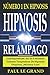 Hipnosis Relámpago - ¡Autohipnotízate Así En 5 Minutos! Guiones Terapéuticos De Hipnosis Despierta, ¡Mientras Lees! (AUTO HIPNOSIS, PNL LIBROS Y PSICOLOGÍA OSCURA) (Spanish Edition)