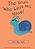 The Snail Who lost His Nose