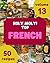 Holy Moly! Top 50 French Re...