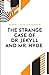 The Strange Case of Dr. Jekyll and Mr. Hyde by Robert Louis Stevenson