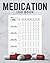Medication Log Book: 52-Wee...
