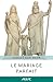 Le mariage parfait (AGEAC): Édition en noir et blanc (Collection AGEAC en ligne) (French Edition)