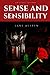 SENSE AND SENSIBILITY: with Original Illustrations, Biographical Introduction and Appendix (Annotated Edition)