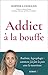 Addict à la bouffe (French Edition)